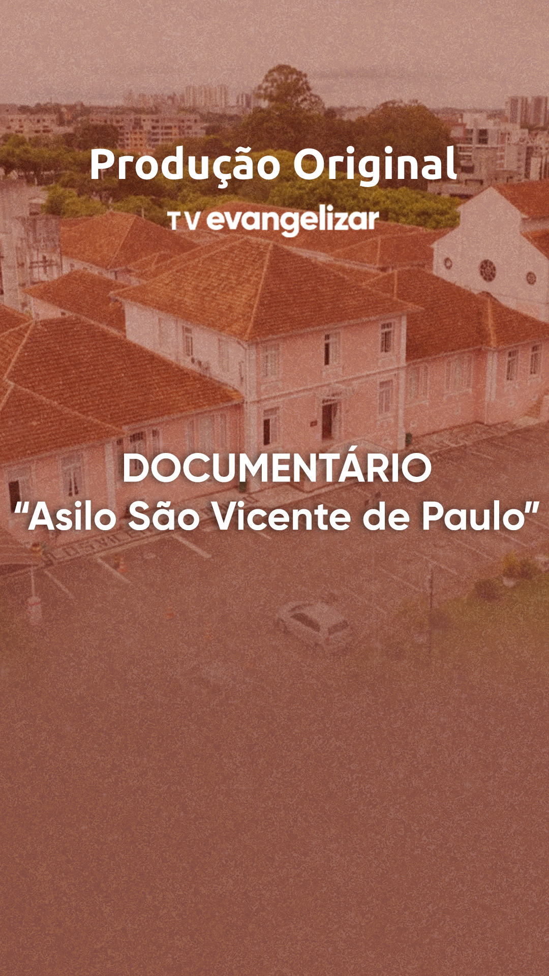 Documentário Asilo São Vicente de Paulo