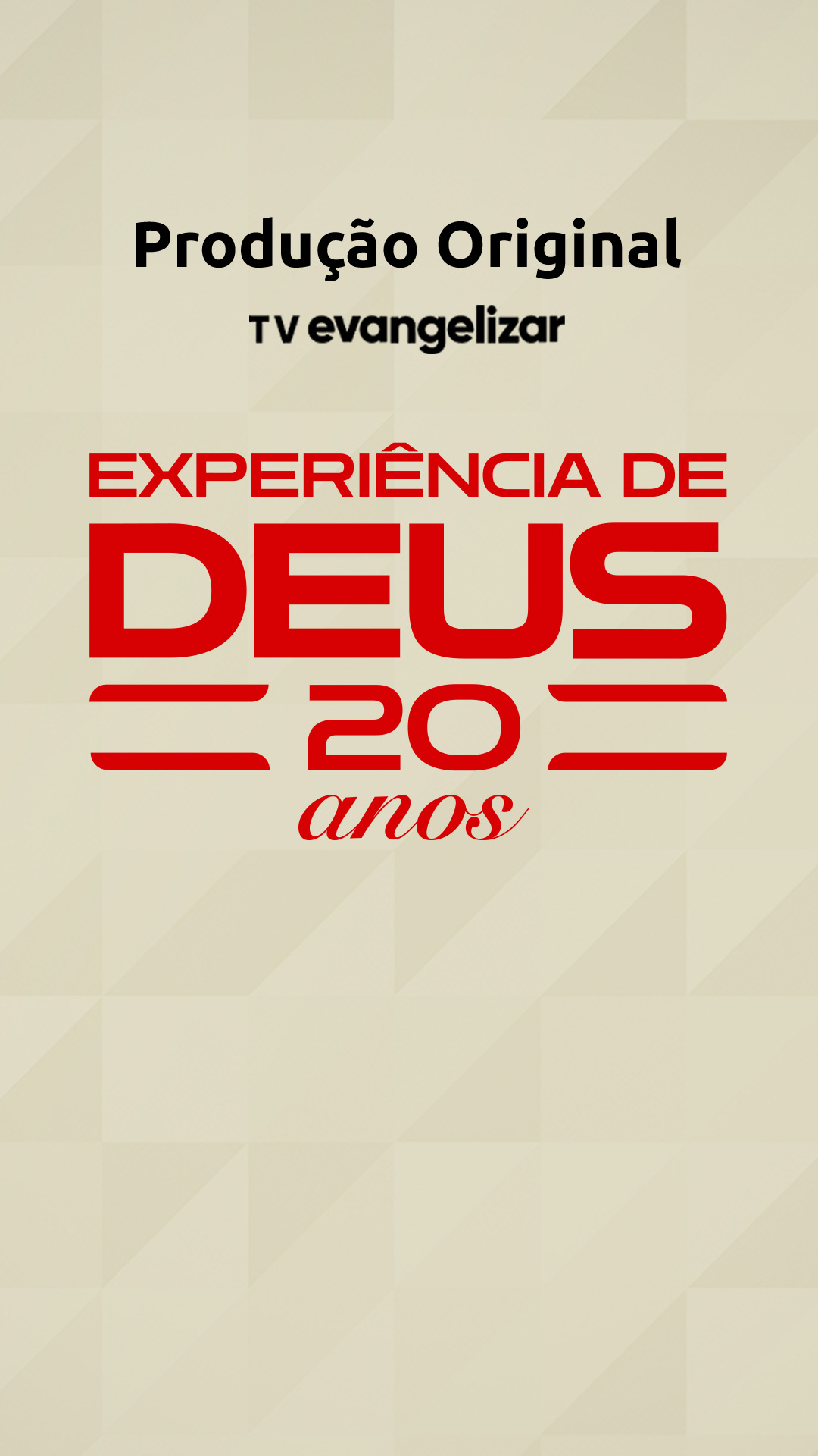Documentário 20 anos - Experiência de Deus